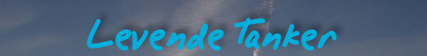 Levende Tanker